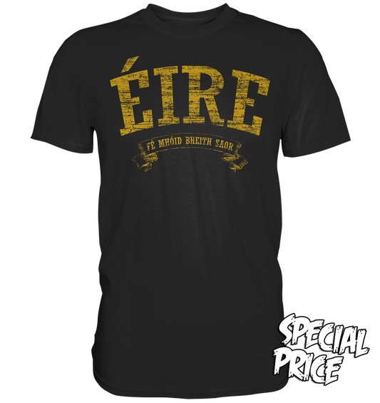 "Éire - Fé mhóid bheith saor" - Premium Shirt (Größe L)