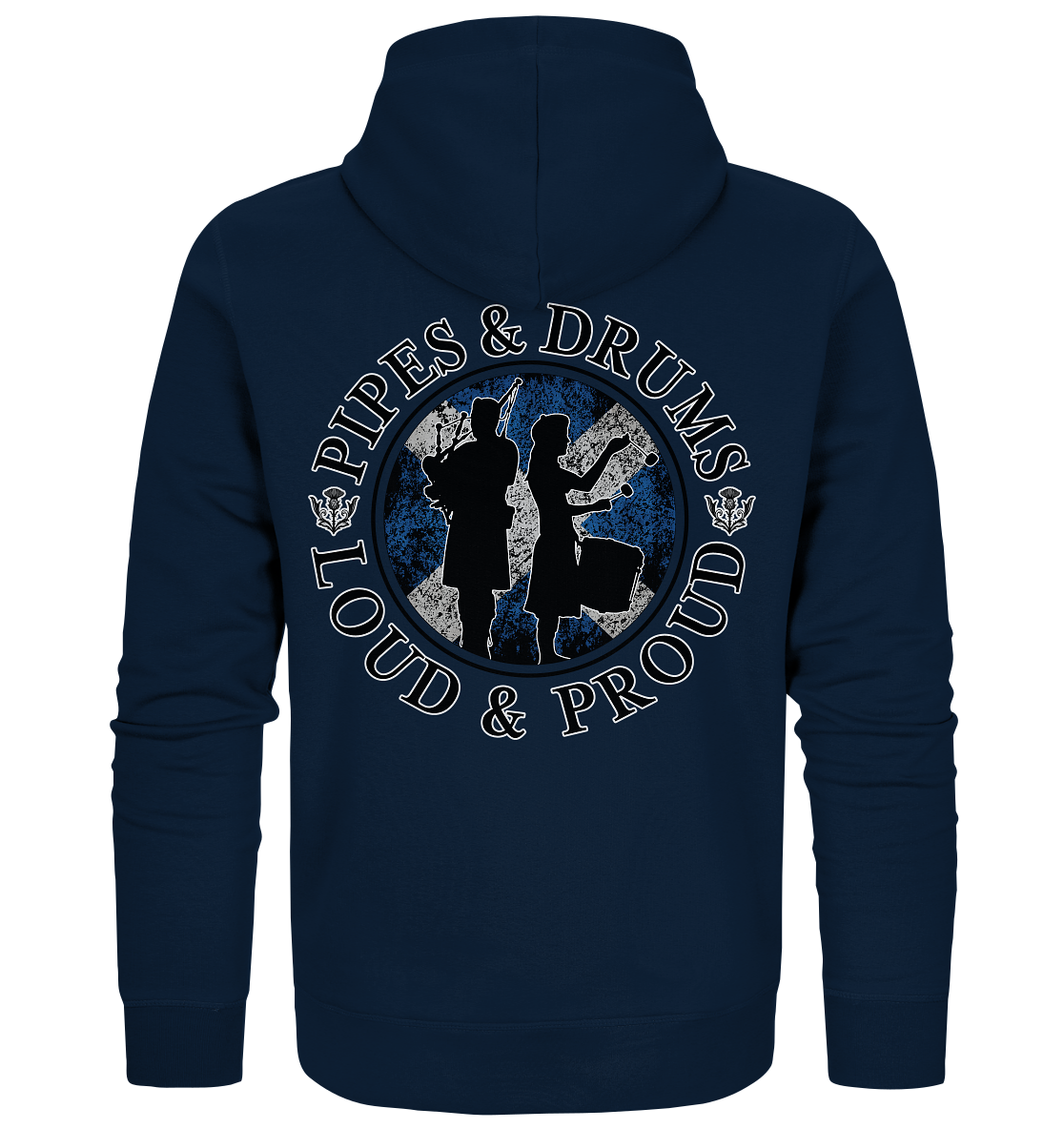 Pipes & Drums "Loud & Proud" - Organic Zipper