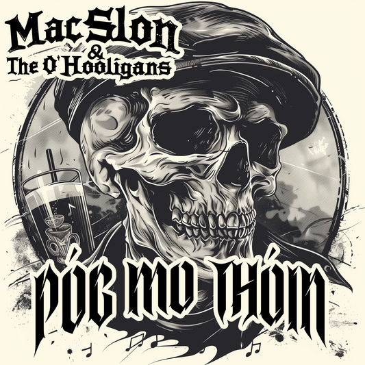 MacSlon & The O'Hooligans - Póg Mo Thóin (Download)
