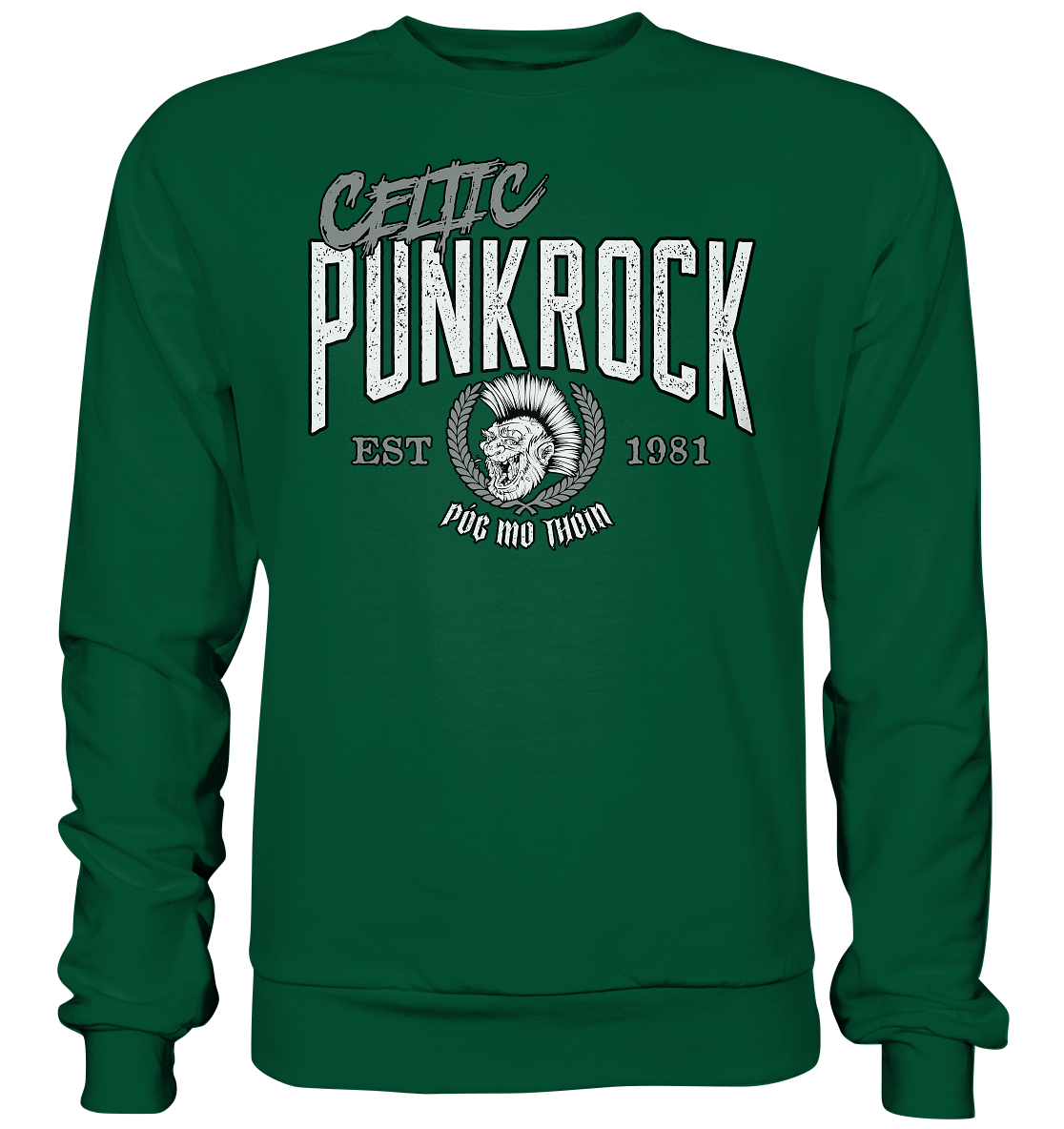 Póg Mo Thóin Streetwear "Celtic Punkrock"  - Basic Sweatshirt