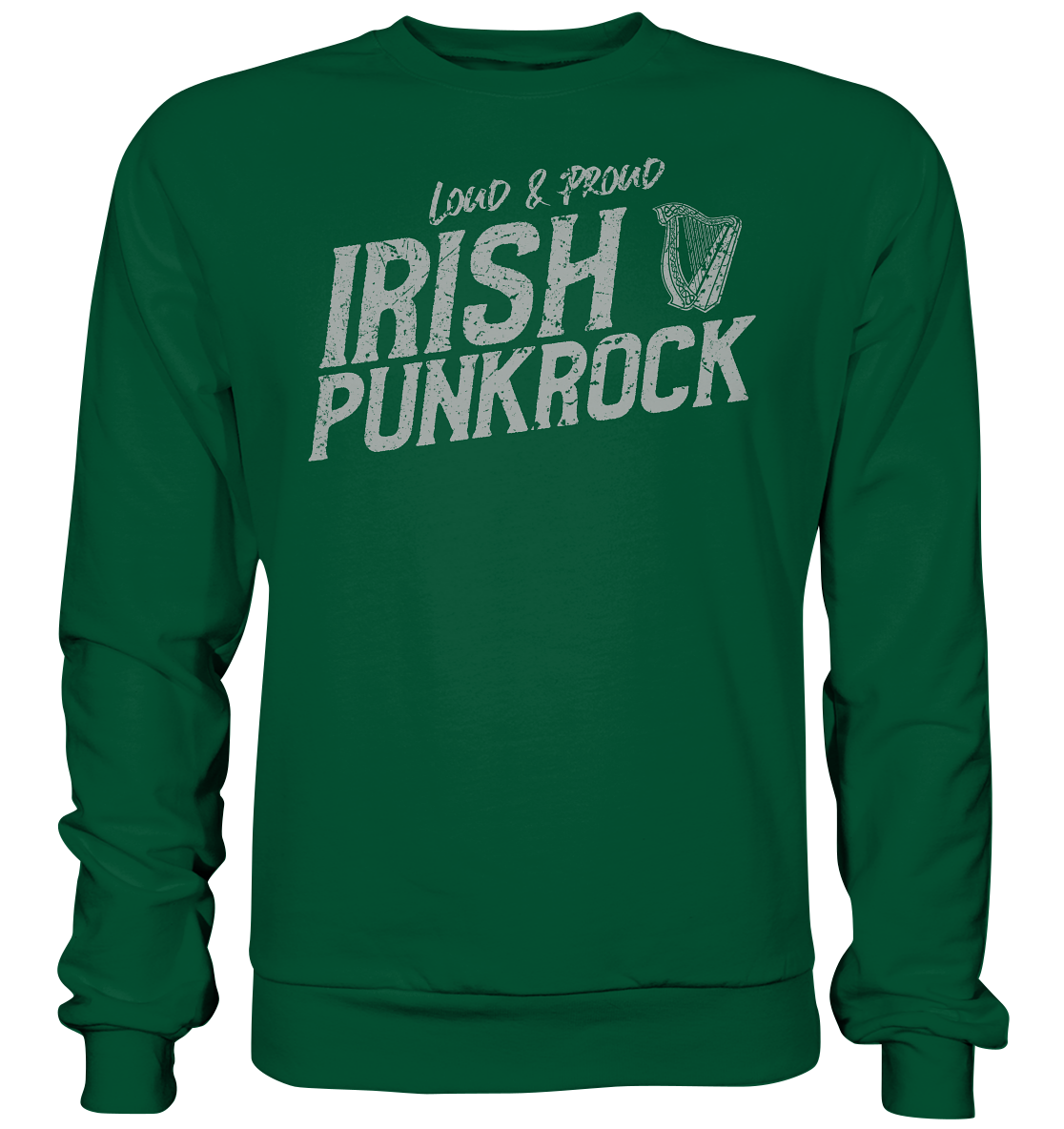 Irish Punkrock "Loud & Proud" - Basic Sweatshirt