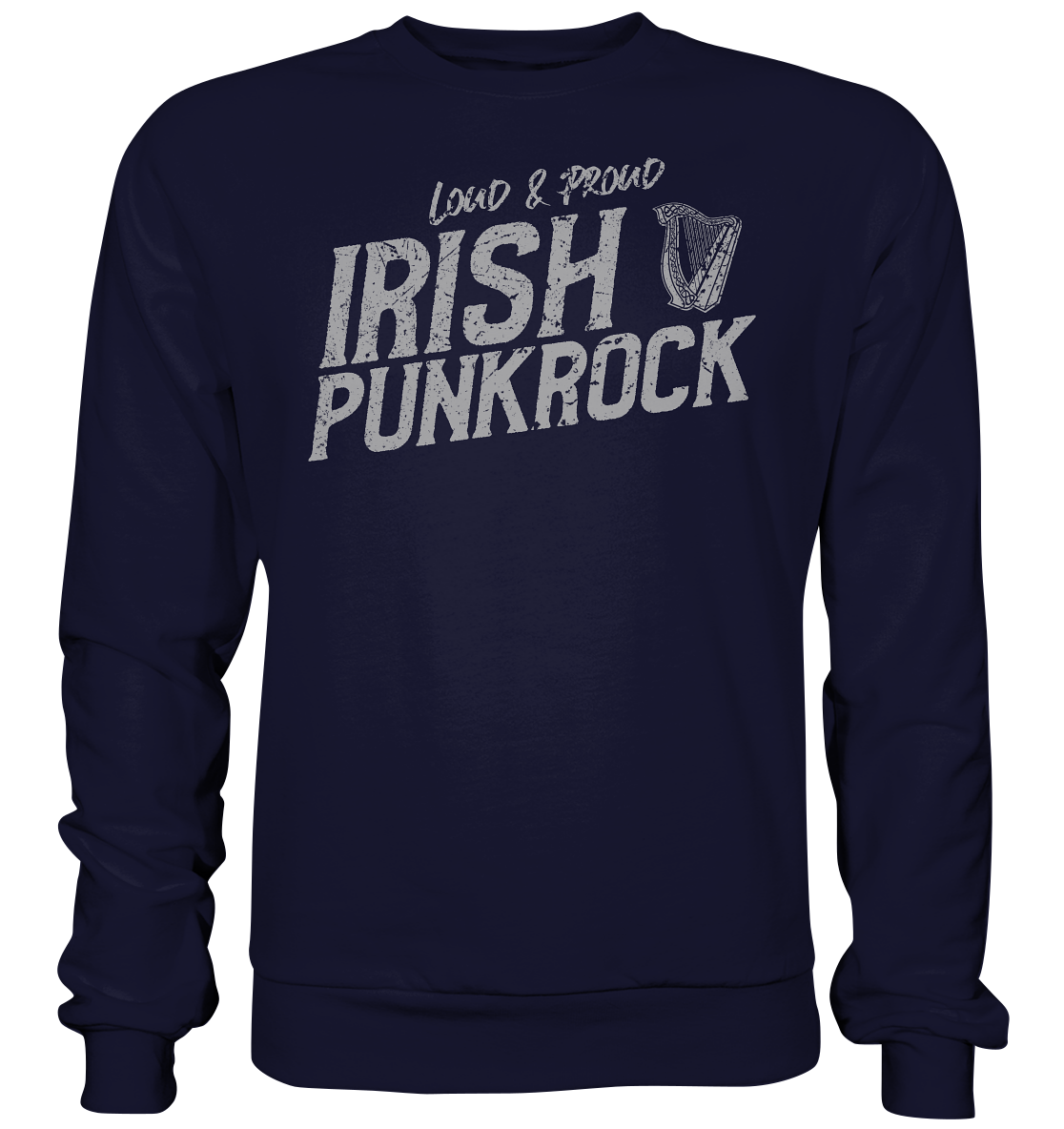 Irish Punkrock "Loud & Proud" - Basic Sweatshirt