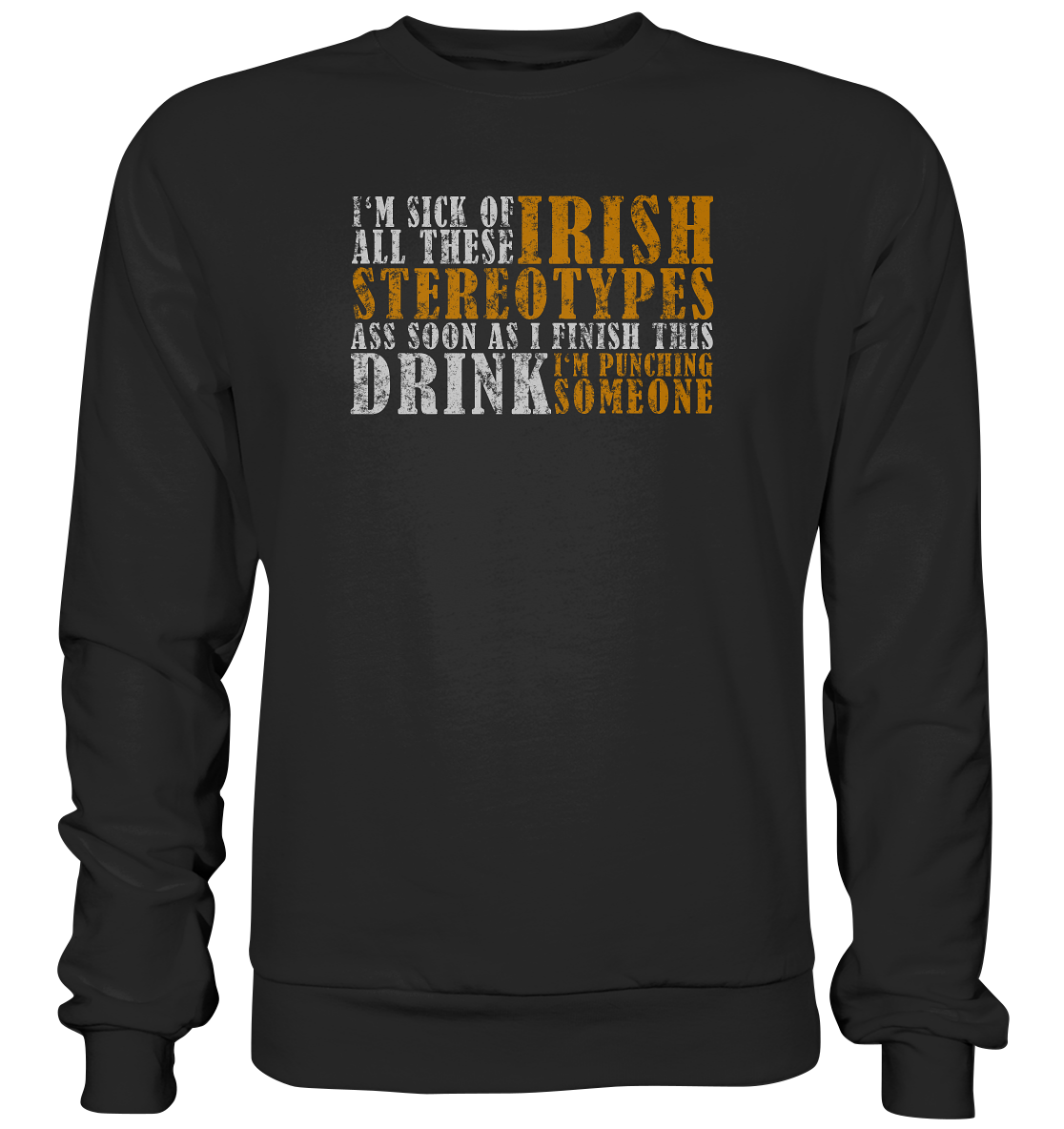 Irish Stereotypes "Punching Someone I" - Basic Sweatshirt