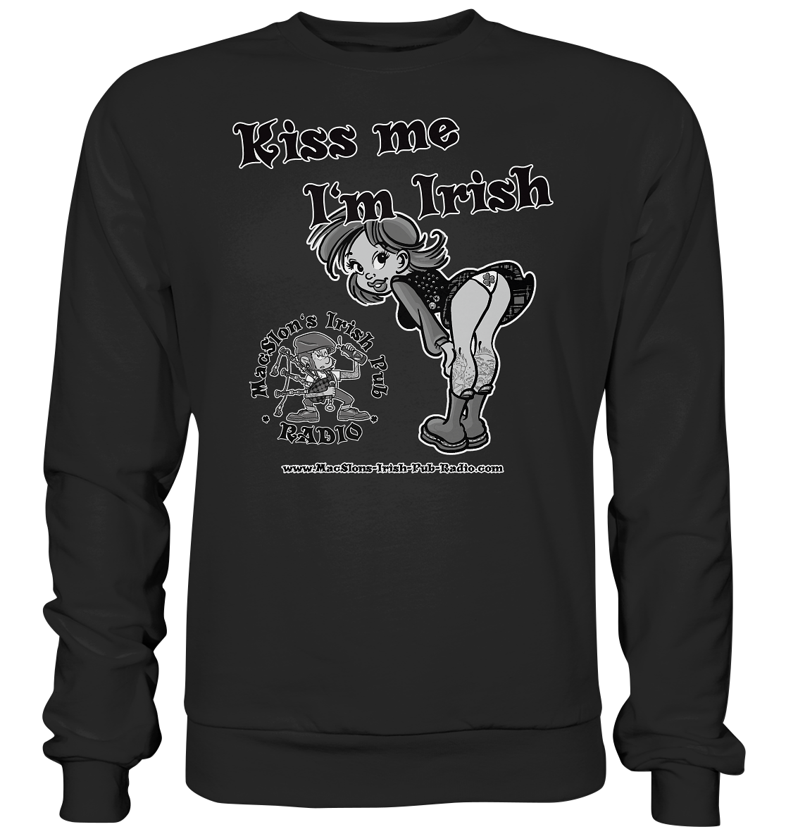 MacSlon's Irish Pub Radio "Kiss Me I'm Irish I"  - Basic Sweatshirt