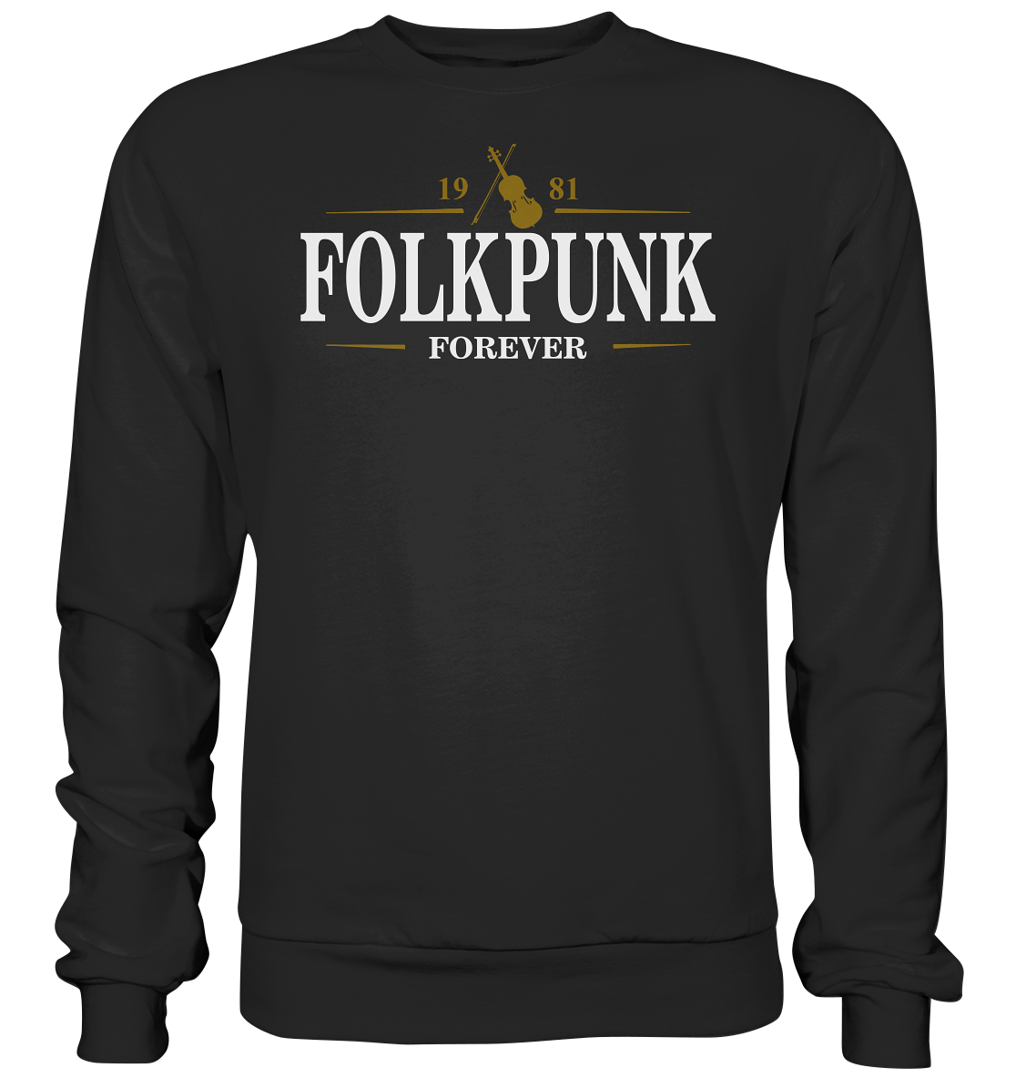 Folkpunk "Forever / Stout I" - Basic Sweatshirt