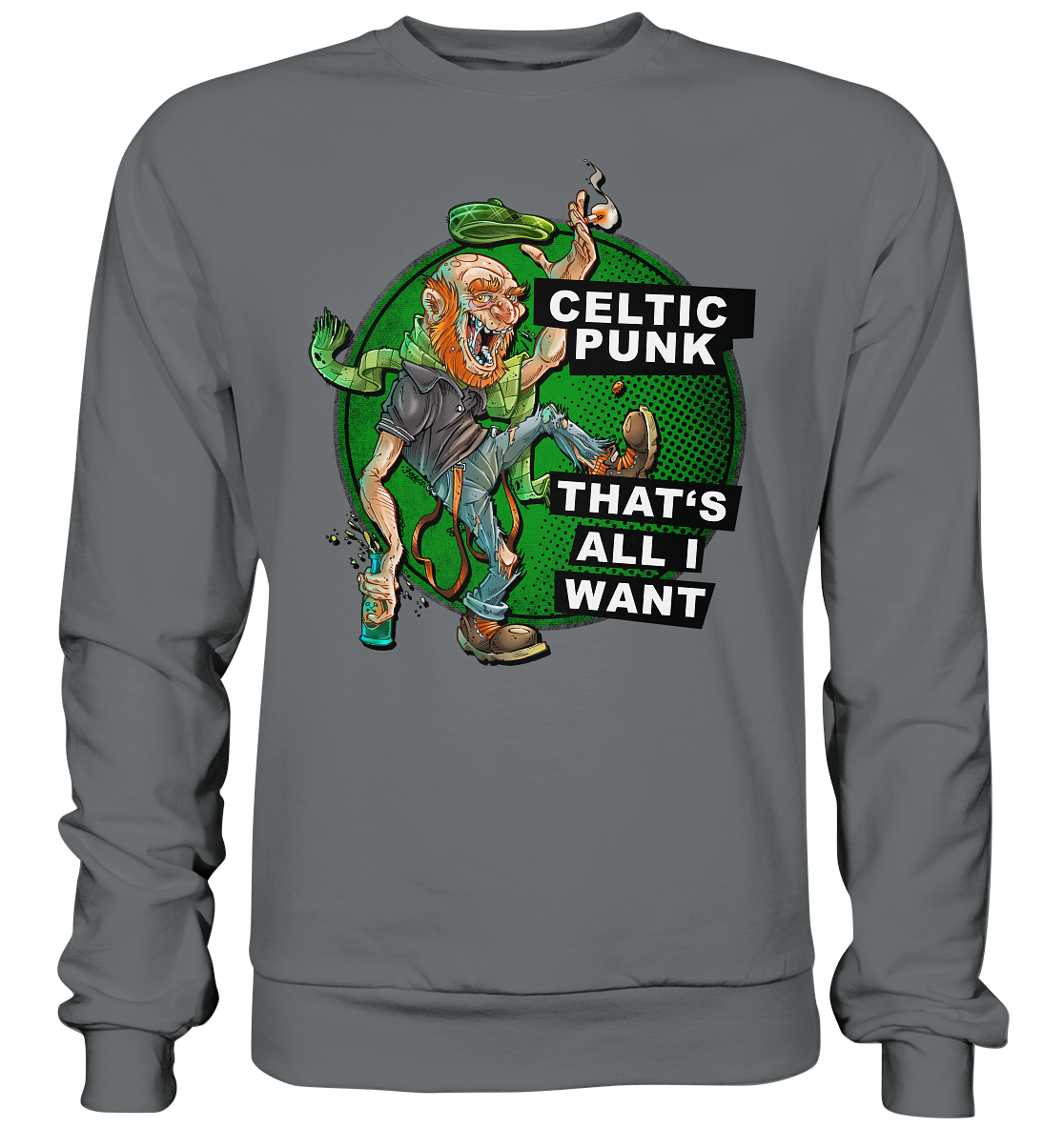 "Celtic Punk - That's All I Want" - Basic Sweatshirt