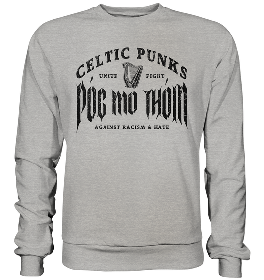 Póg Mo Thóin Streetwear "Celtic Punks Against Racism & Hate / Unite & Fight" - Basic Sweatshirt