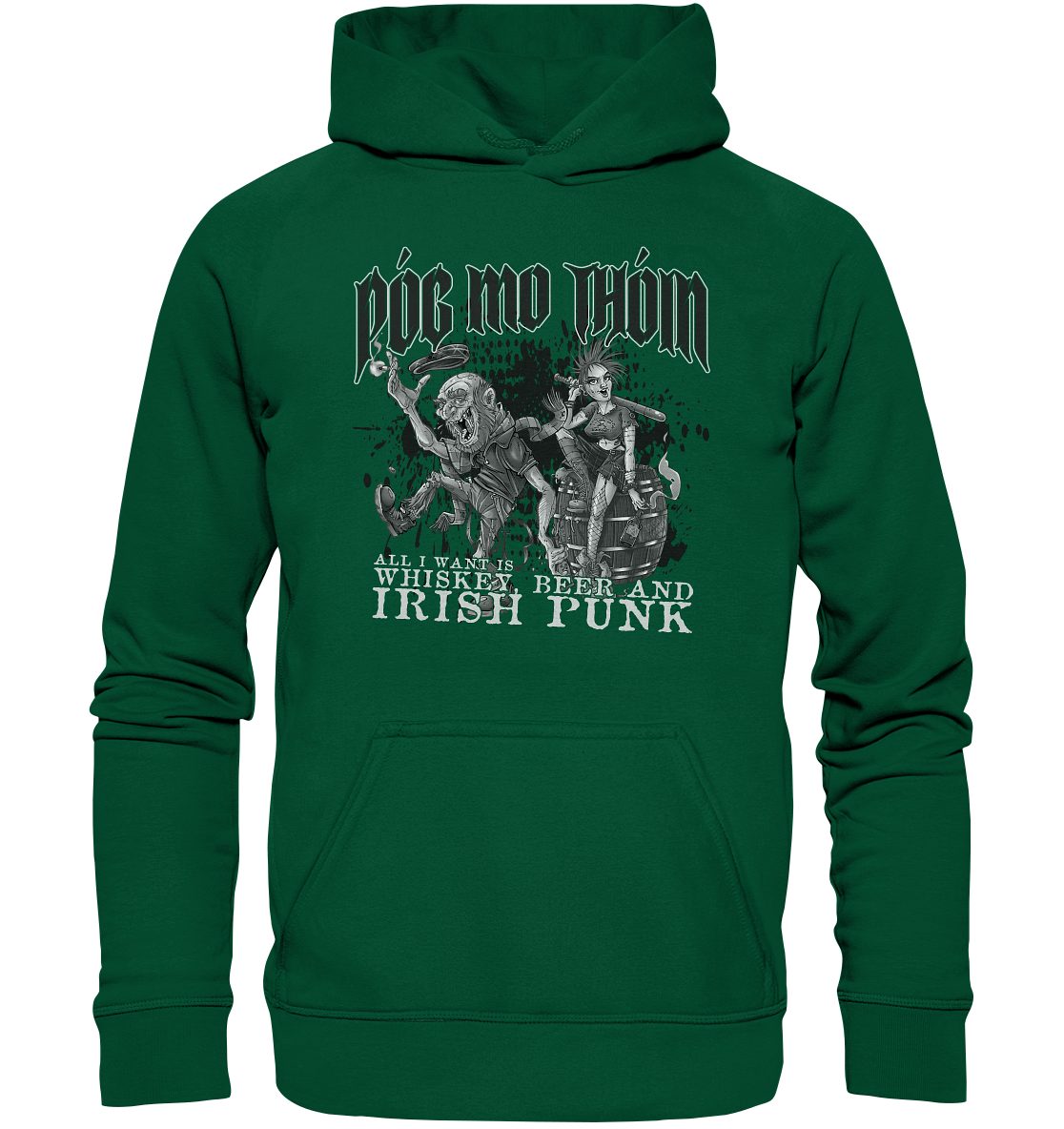 Póg Mo Thóin Streetwear "Whiskey, Beer and Irish Punk" - Basic Unisex Hoodie