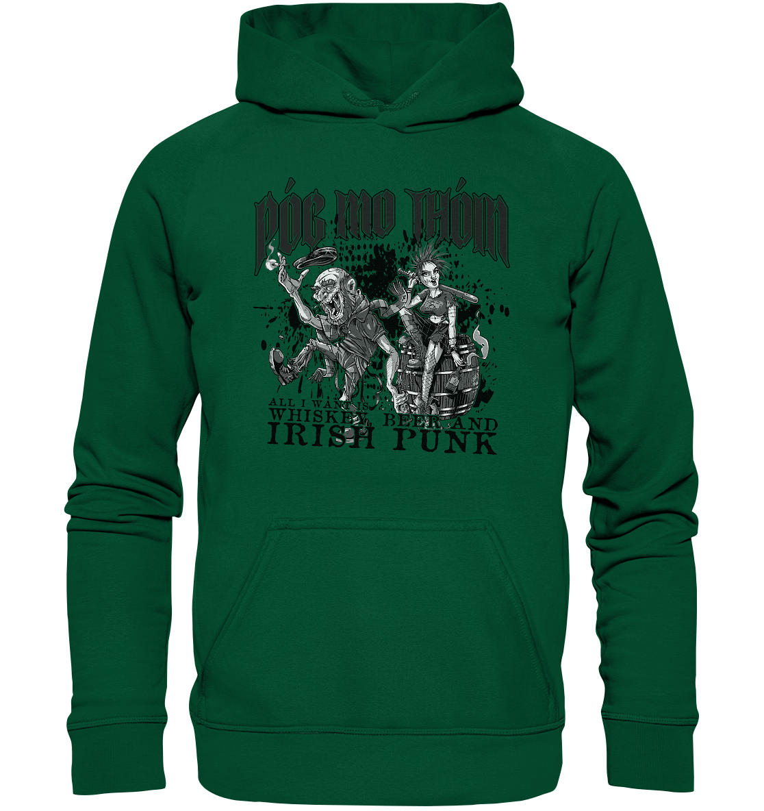 Póg Mo Thóin Streetwear "Whiskey, Beer and Irish Punk" - Basic Unisex Hoodie