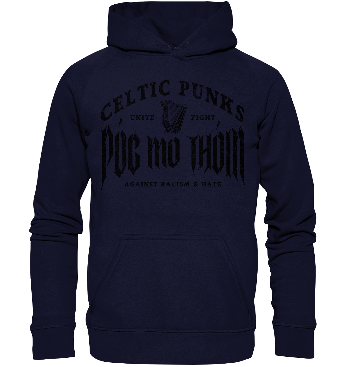 Póg Mo Thóin Streetwear "Celtic Punks Against Racism & Hate / Unite & Fight" - Basic Unisex Hoodie