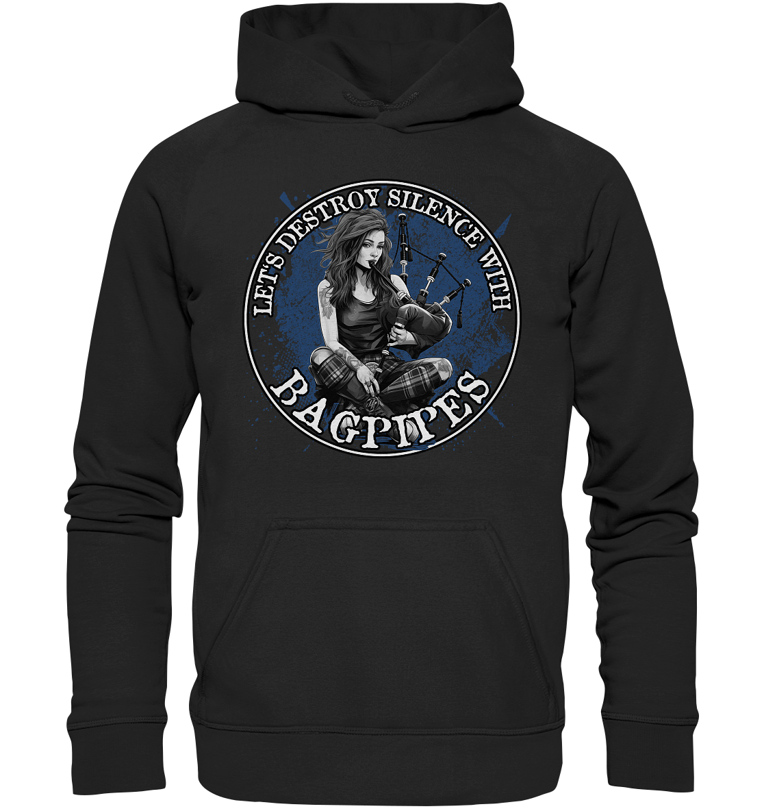 Let's Destroy Silence With "Bagpipes" - Basic Unisex Hoodie