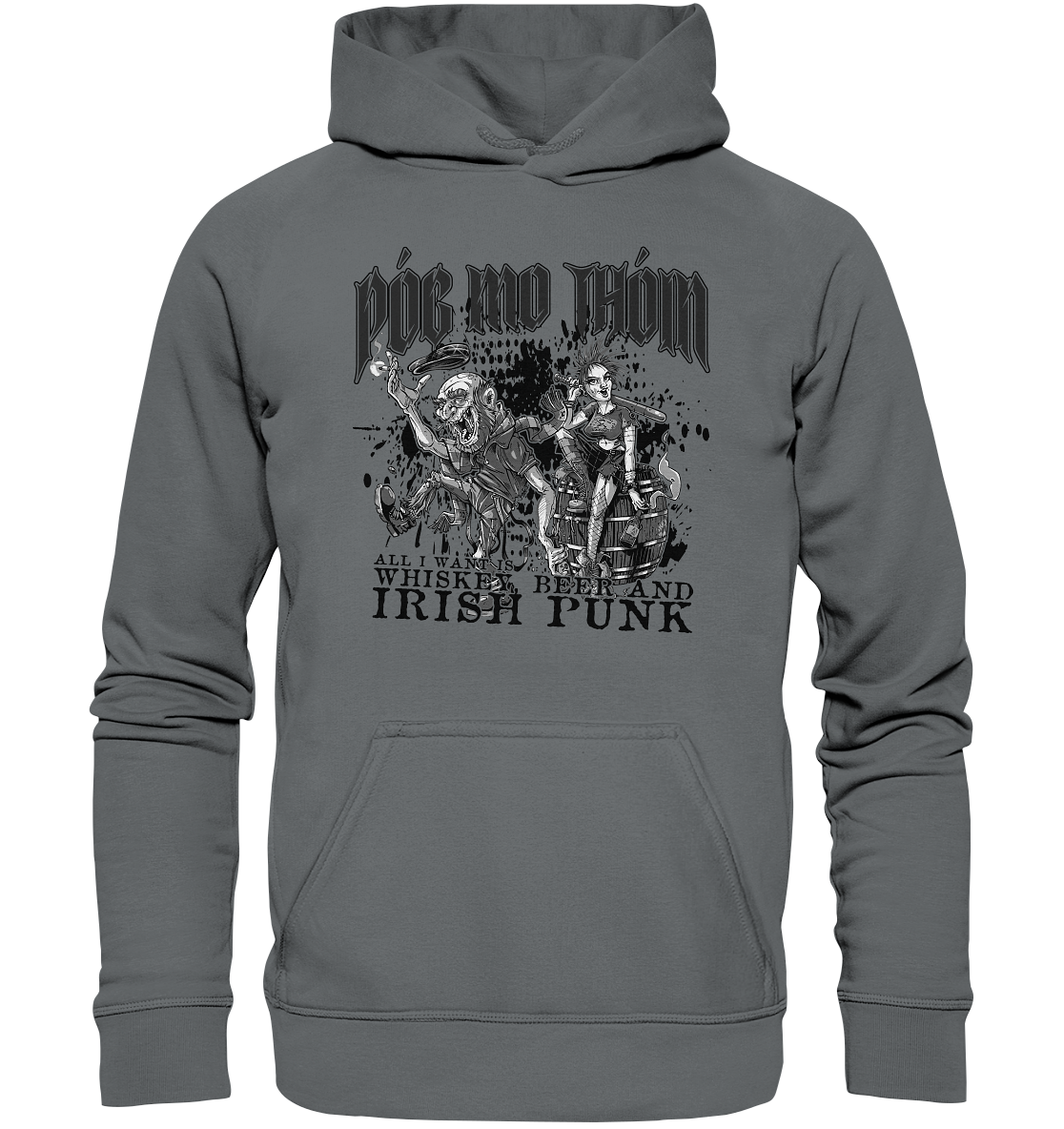 Póg Mo Thóin Streetwear "Whiskey, Beer and Irish Punk" - Basic Unisex Hoodie