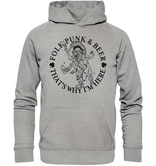 Folk Punk & Beer "That's Why I'm Here" - Basic Unisex Hoodie