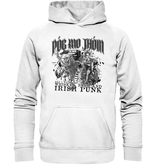 Póg Mo Thóin Streetwear "Whiskey, Beer and Irish Punk" - Basic Unisex Hoodie