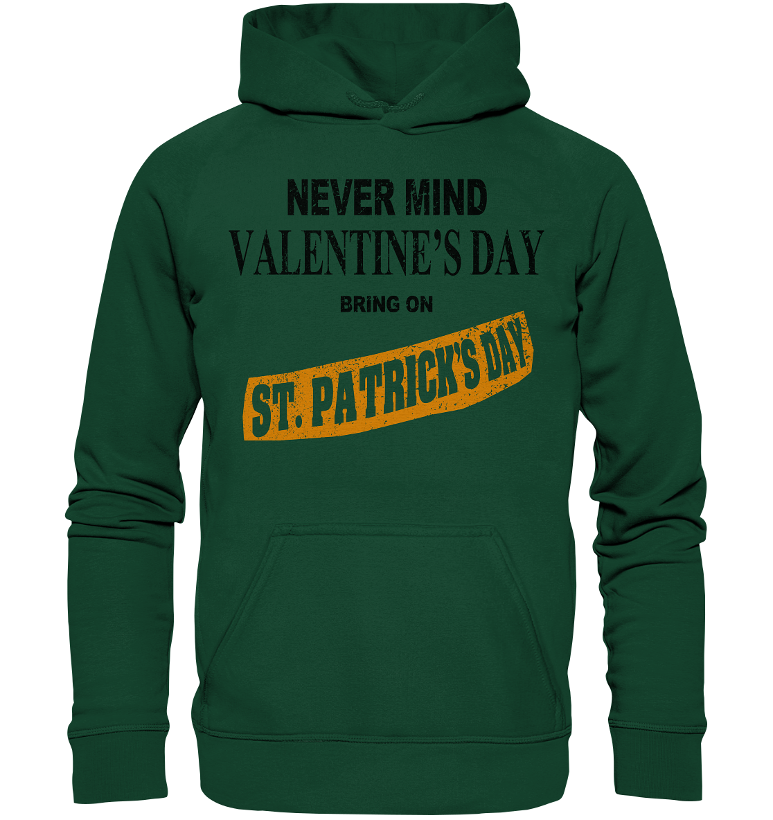 Never Mind Valentine's Day "Bring On St. Patrick's Day II" - Kids Premium Hoodie