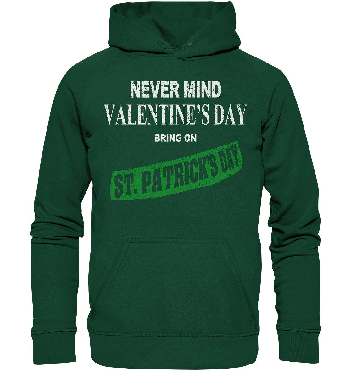 Never Mind Valentine's Day "Bring On St. Patrick's Day I" - Kids Premium Hoodie