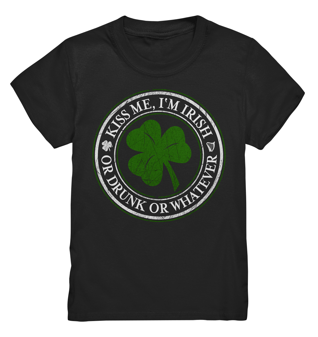 Kiss Me I'm Irish "Or Drunk Or Whatever" - Kids Premium Shirt