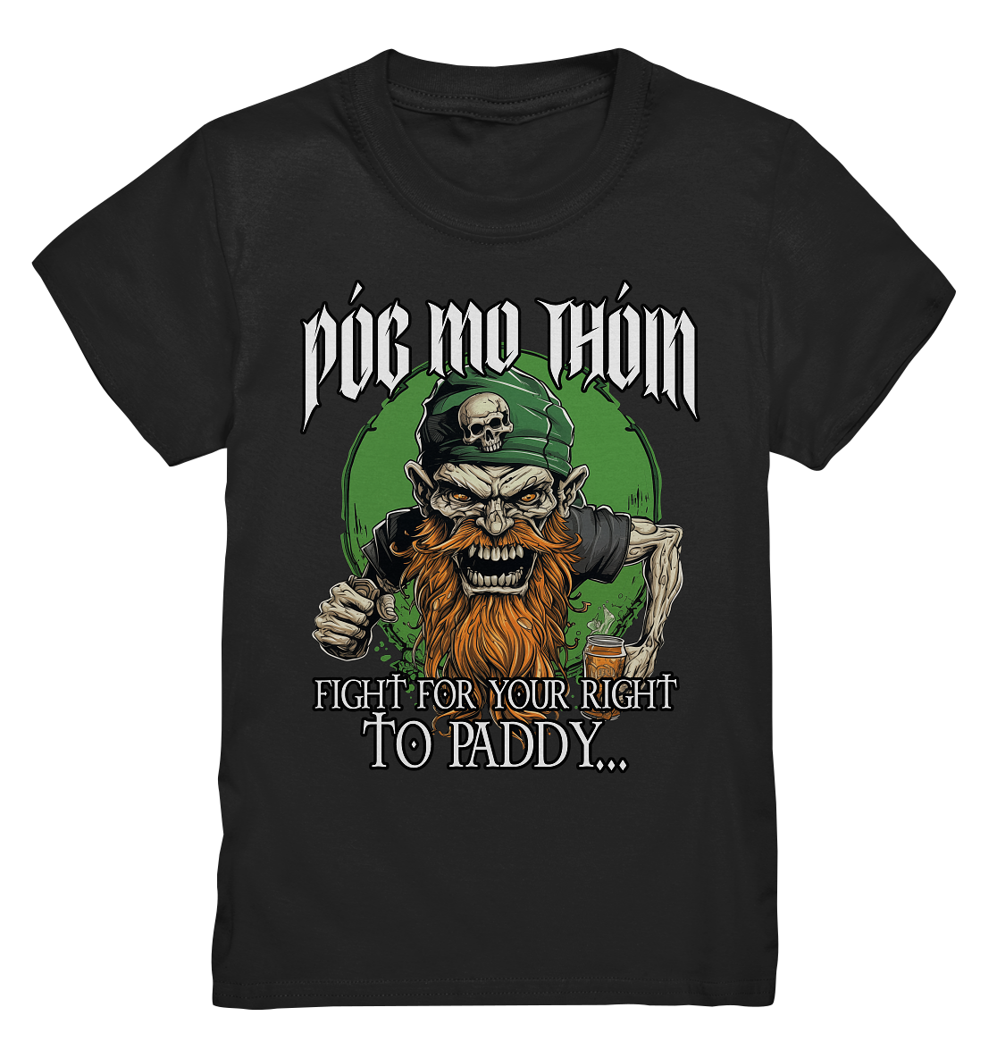 Póg Mo Thóin Streetwear "Fight For Your Right To Paddy I" - Kids Premium Shirt