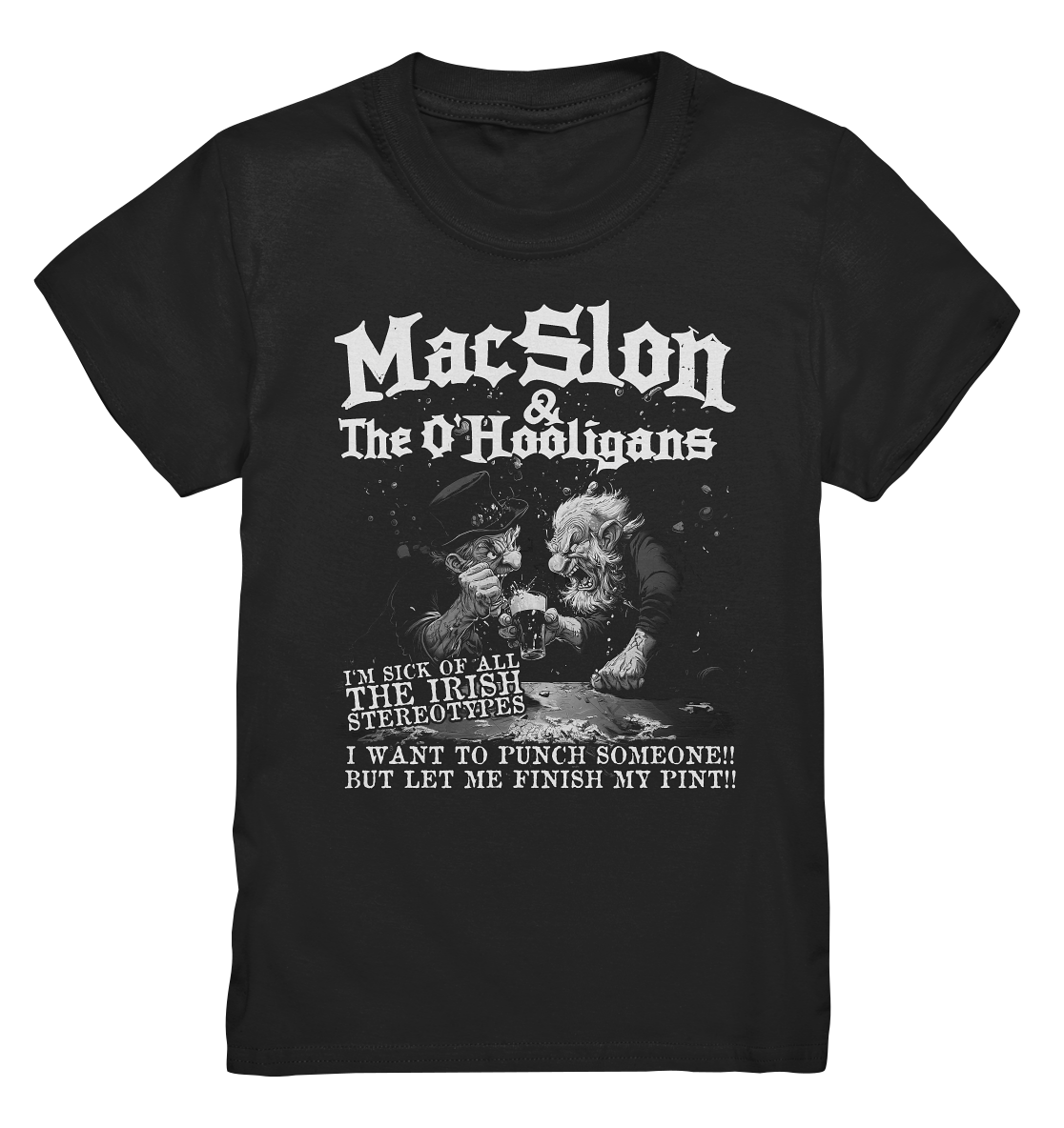 MacSlon & The O'Hooligans "I'm Sick Of All The Irish Stereotypes" - Kids Premium Shirt