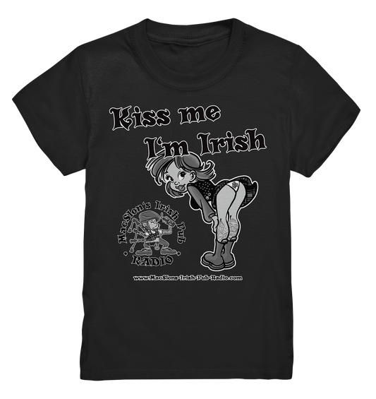 MacSlon's Irish Pub Radio "Kiss Me I'm Irish I"  - Kids Premium Shirt