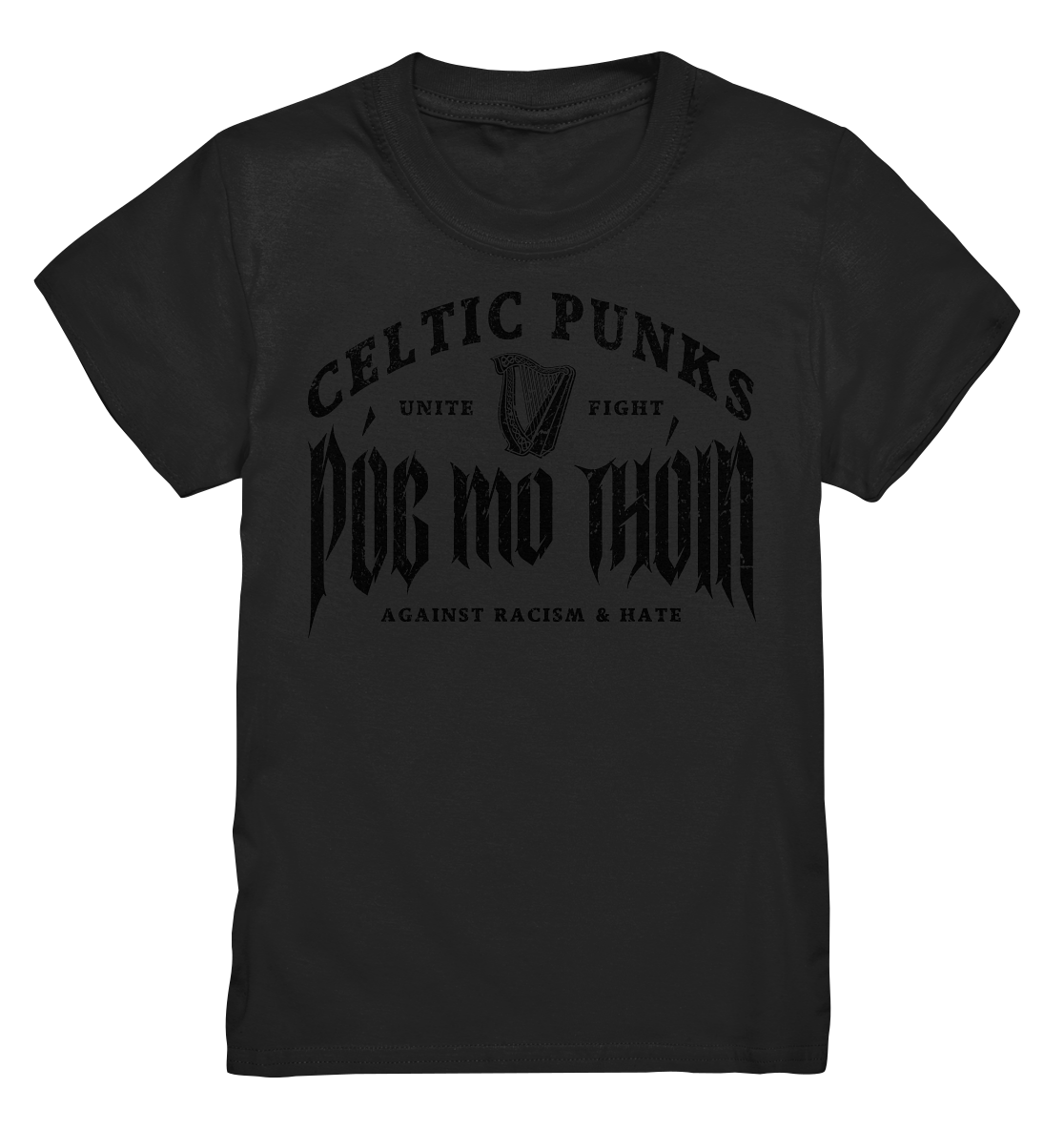 Póg Mo Thóin Streetwear "Celtic Punks Against Racism & Hate / Unite & Fight" - Kids Premium Shirt