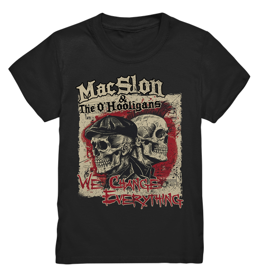 MacSlon & The O'Hooligans "We Change Everything" - Kids Premium Shirt