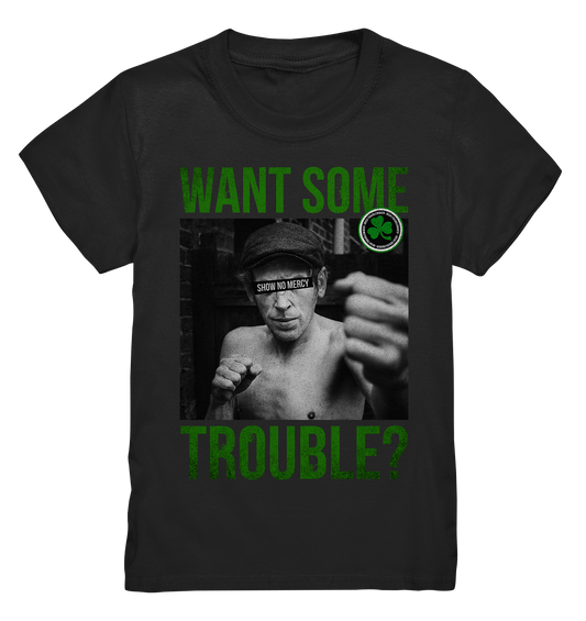 Want Some Trouble - Kids Premium Shirt