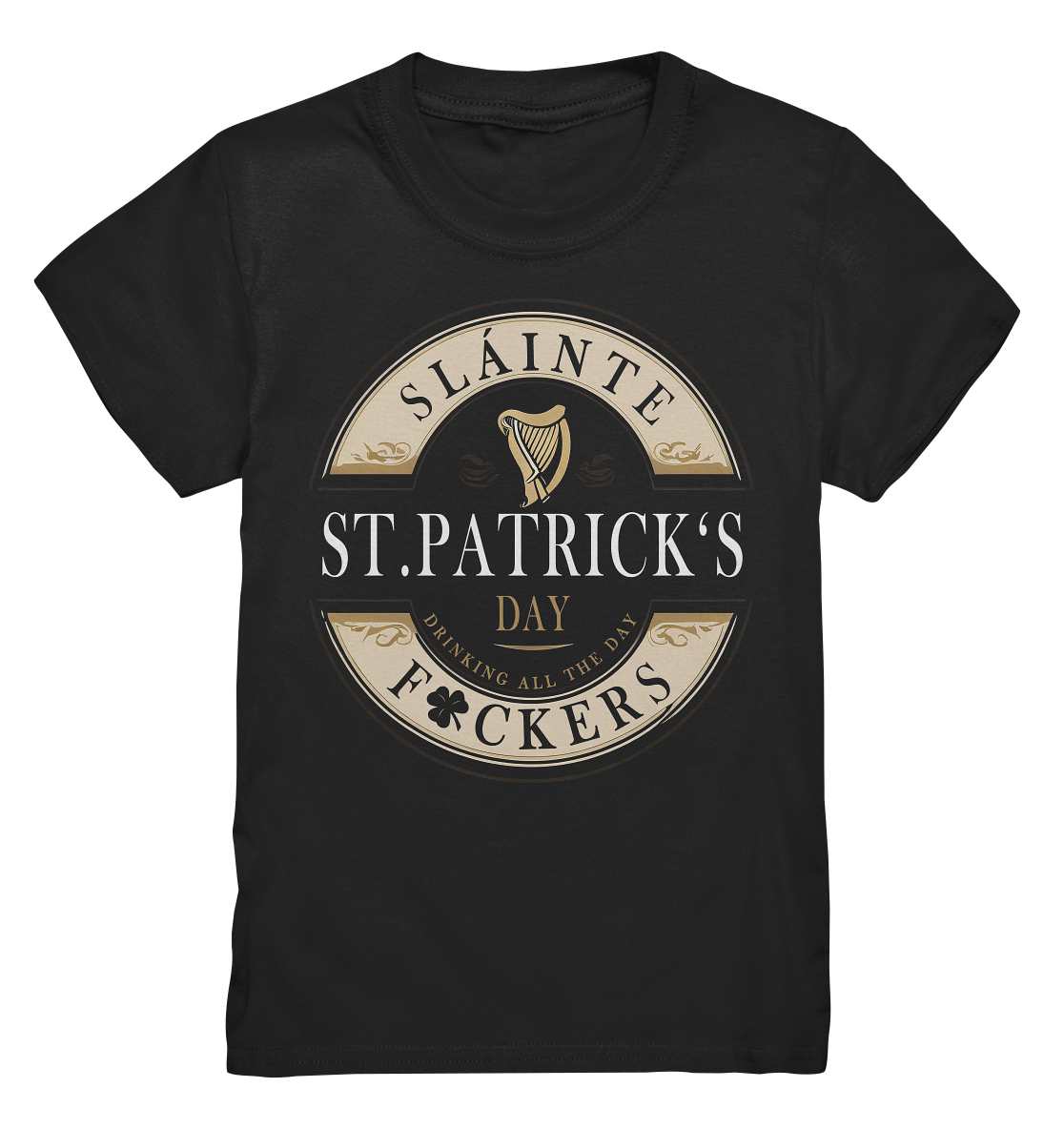 St. Patrick's Day "Sláinte F*ckers I" - Kids Premium Shirt