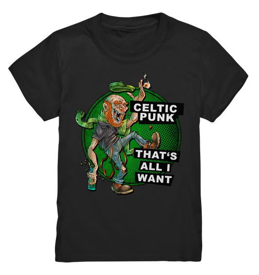 "Celtic Punk - That's All I Want" - Kids Premium Shirt