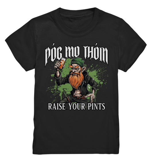 Póg Mo Thóin Streetwear "Raise Your Pints" - Kids Premium Shirt