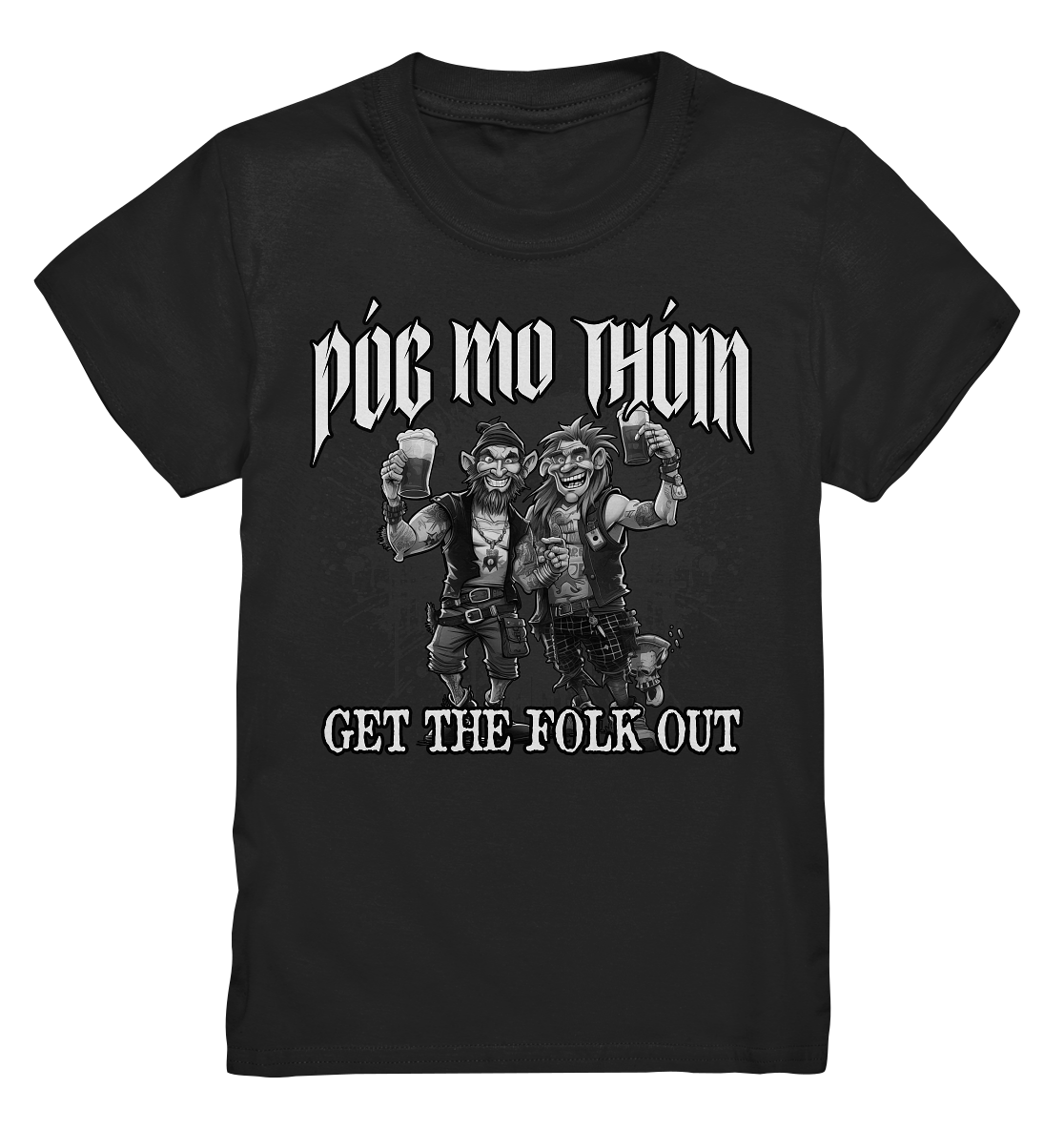 Póg Mo Thóin Streetwear "Get The Folk Out II" - Kids Premium Shirt