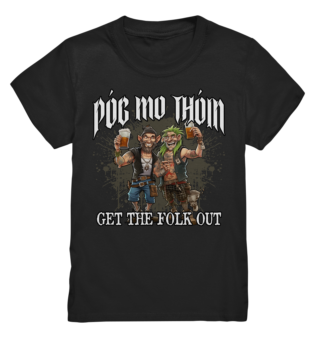 Póg Mo Thóin Streetwear "Get The Folk Out I" - Kids Premium Shirt