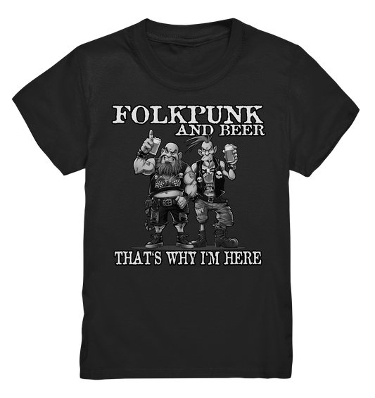 Folkpunk & Beer "That's Why I'm Here III" - Kids Premium Shirt