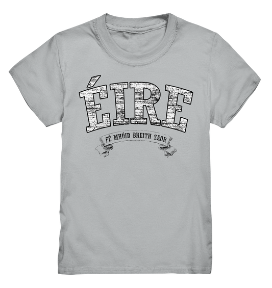 "Éire - Fé mhóid bheith saor" - Kids Premium Shirt