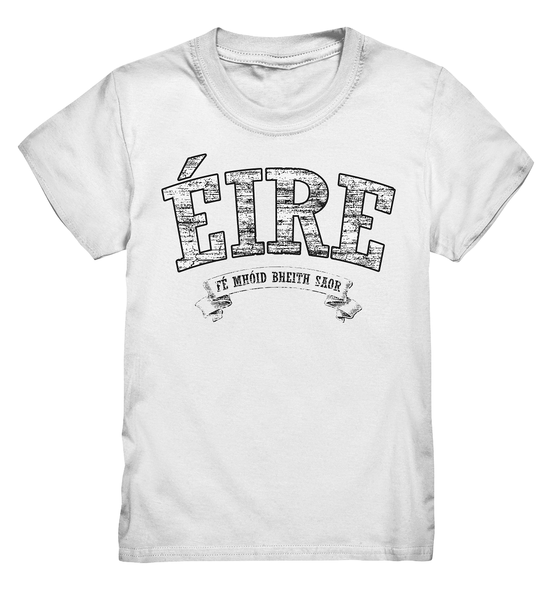 "Éire - Fé mhóid bheith saor" - Kids Premium Shirt