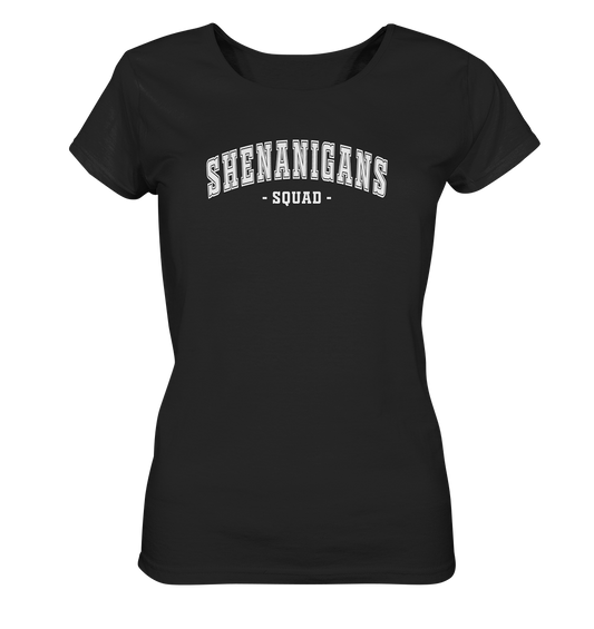 Shenanigans "Squad" - Ladies Organic Shirt