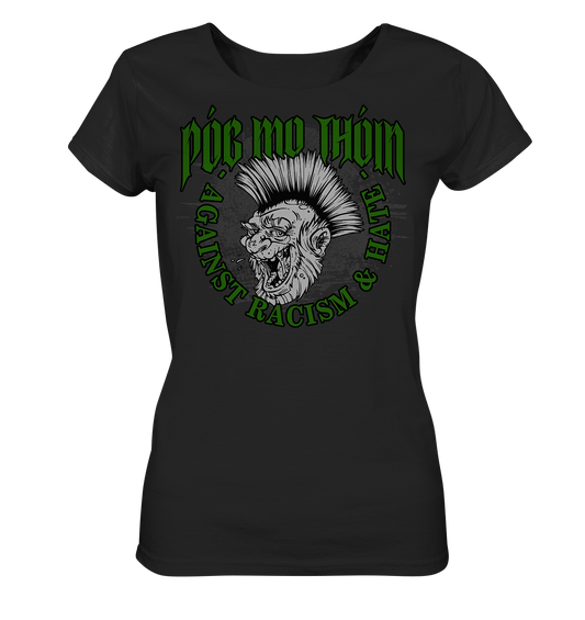 Póg Mo Thóin Streetwear "Against Racism & Hate" - Ladies Organic Shirt