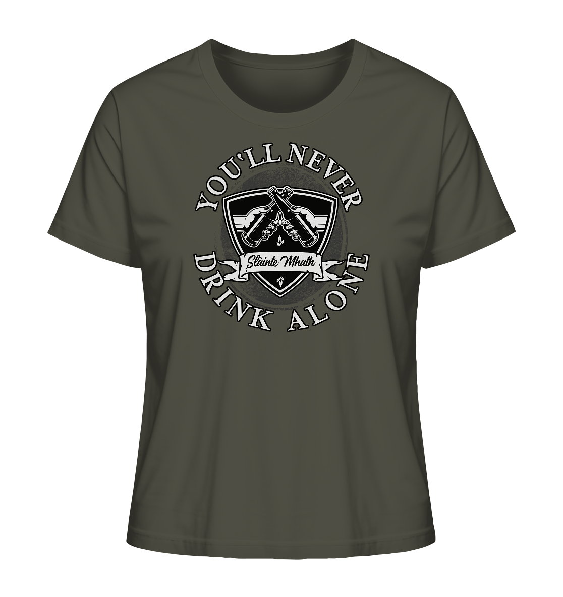 You'll Never Drink Alone "Slàinte Mhath" - Ladies Organic Shirt