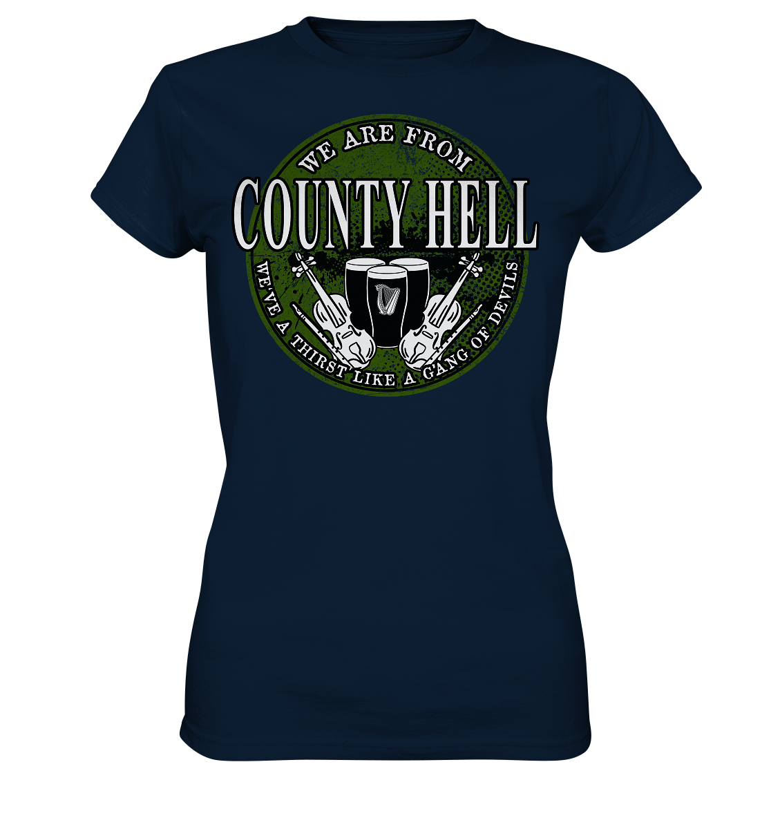 We Are From "County Hell" - Ladies Premium Shirt