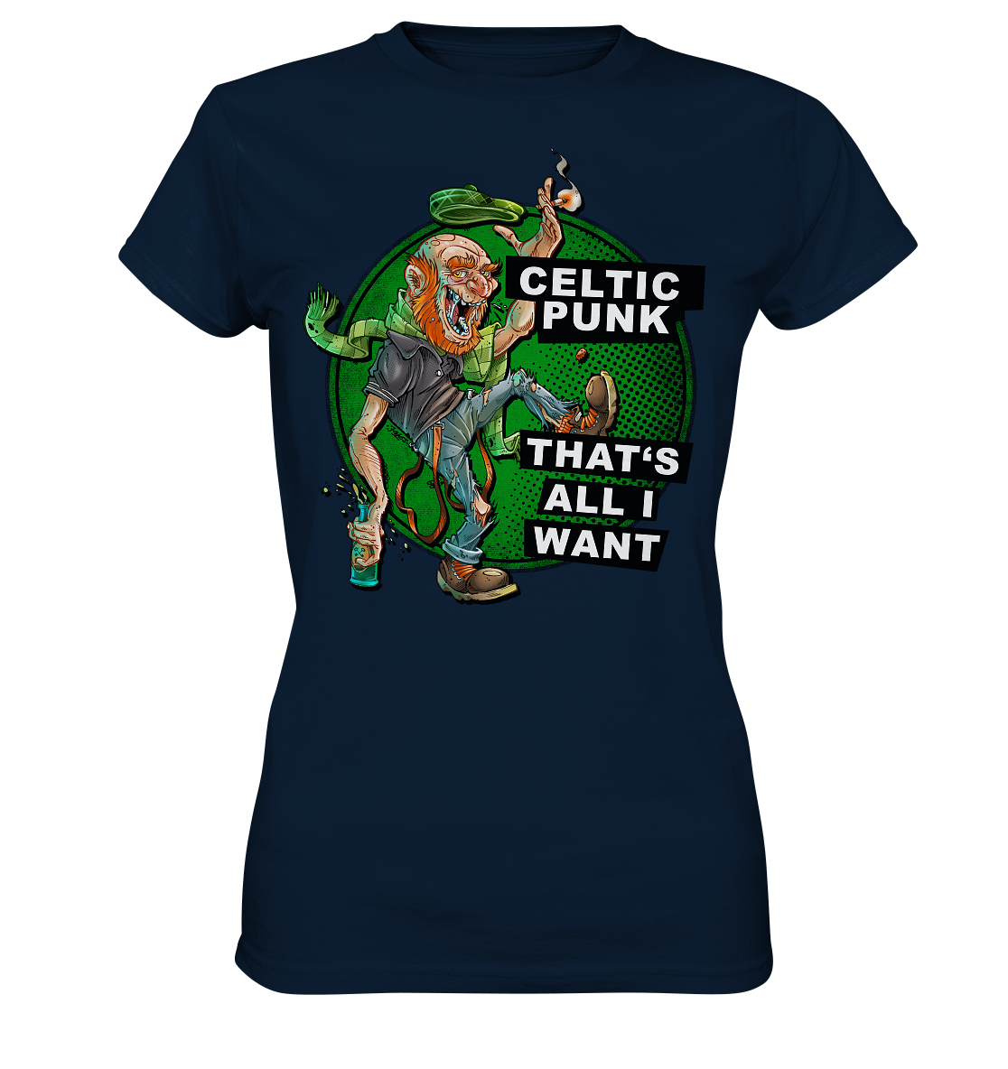 "Celtic Punk - That's All I Want" - Ladies Premium Shirt