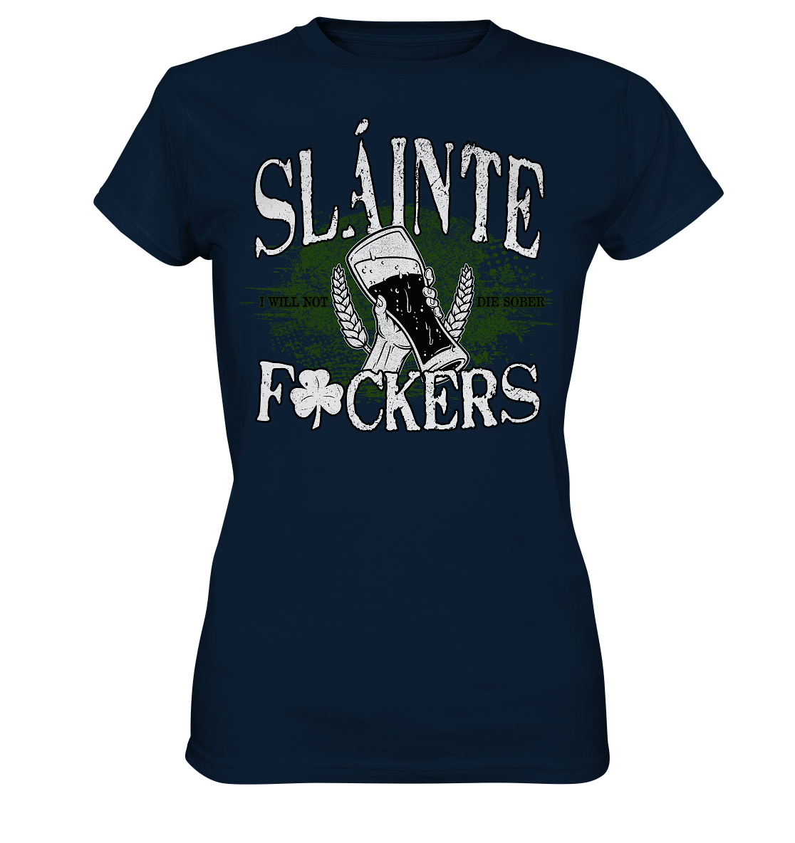 Sláinte "F*ckers" - Ladies Premium Shirt