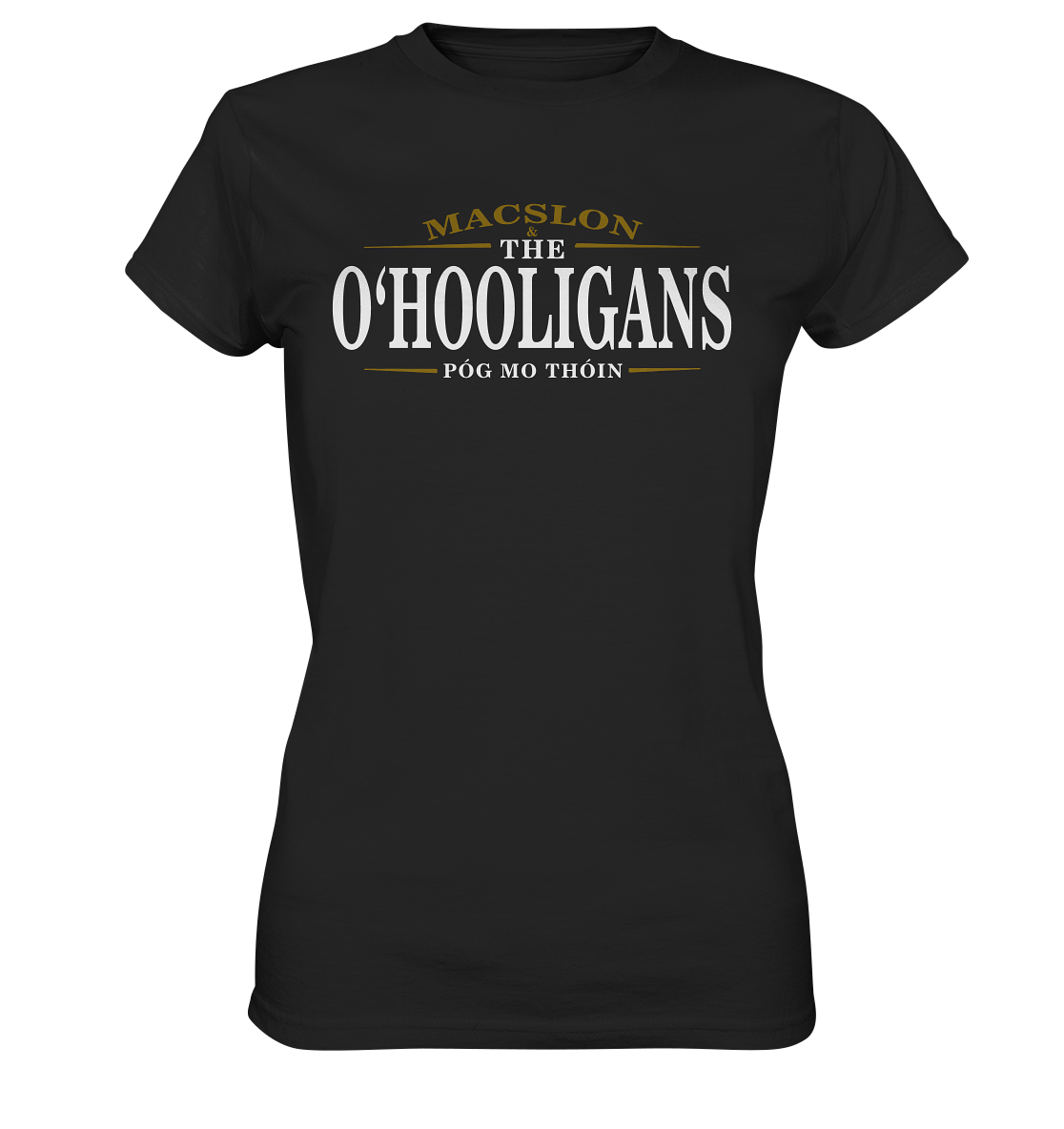 MacSlon & The O'Hooligans "Póg Mo Thóin" - Ladies Premium Shirt