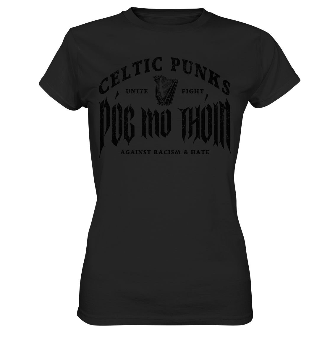 Póg Mo Thóin Streetwear "Celtic Punks Against Racism & Hate / Unite & Fight" - Ladies Premium Shirt