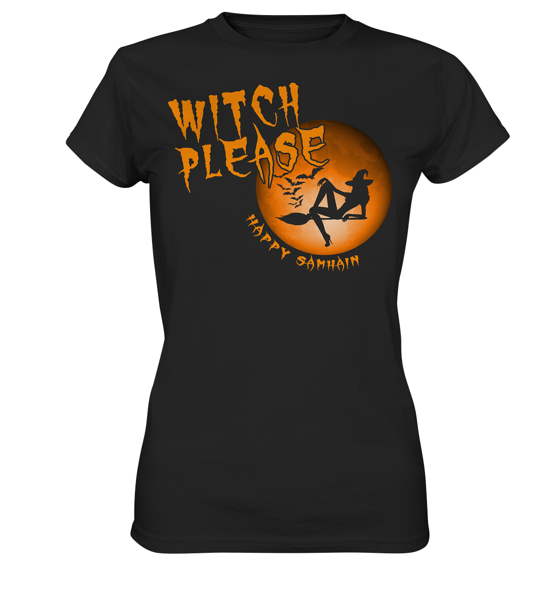 Witch Please "Happy Samhain" - Ladies Premium Shirt