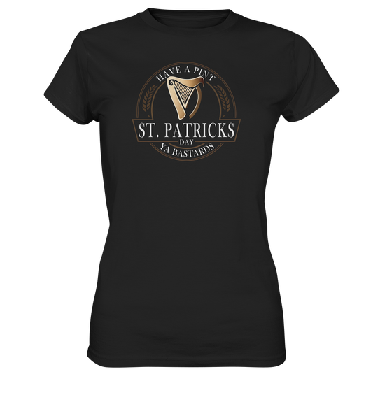 St. Patricks Day "Have A Pint Ya Bastards I" - Ladies Premium Shirt