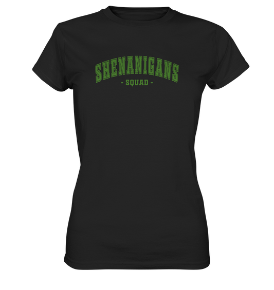 Shenanigans "Squad II" - Ladies Premium Shirt