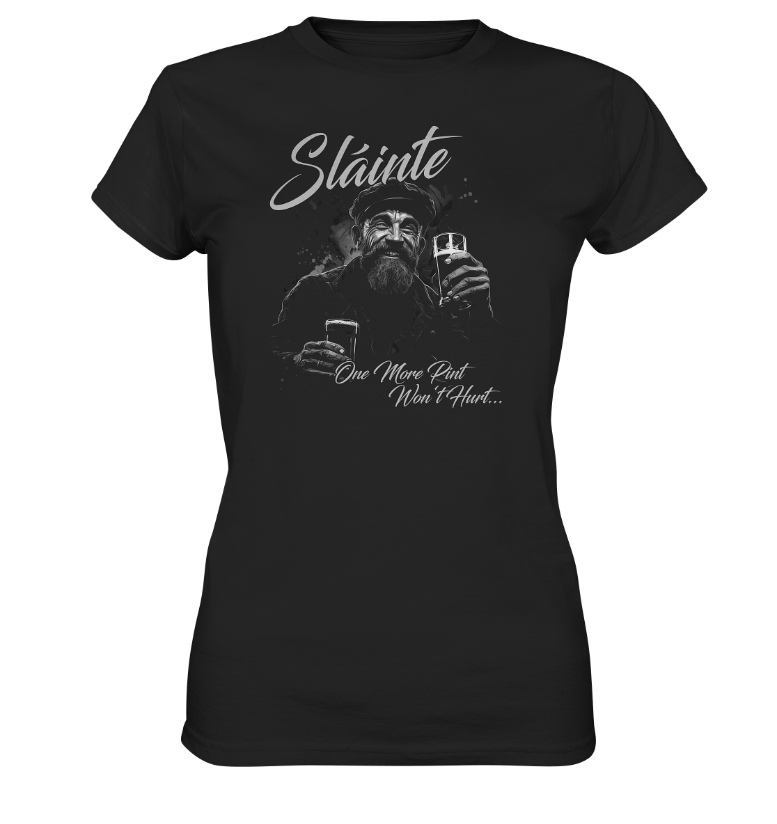 Sláinte "One More Pint Won't Hurt" - Ladies Premium Shirt