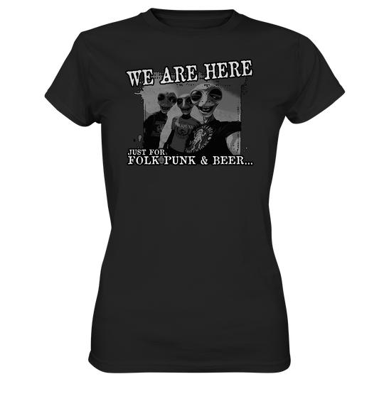 We Are Here "Just For Folk Punk & Beer" - Ladies Premium Shirt