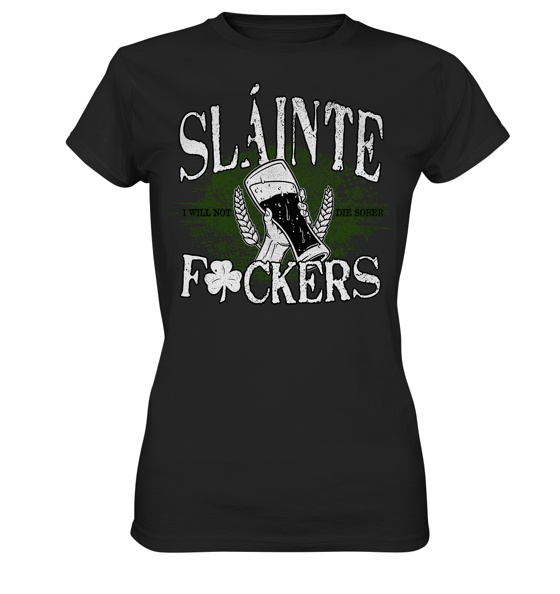 Sláinte "F*ckers" - Ladies Premium Shirt