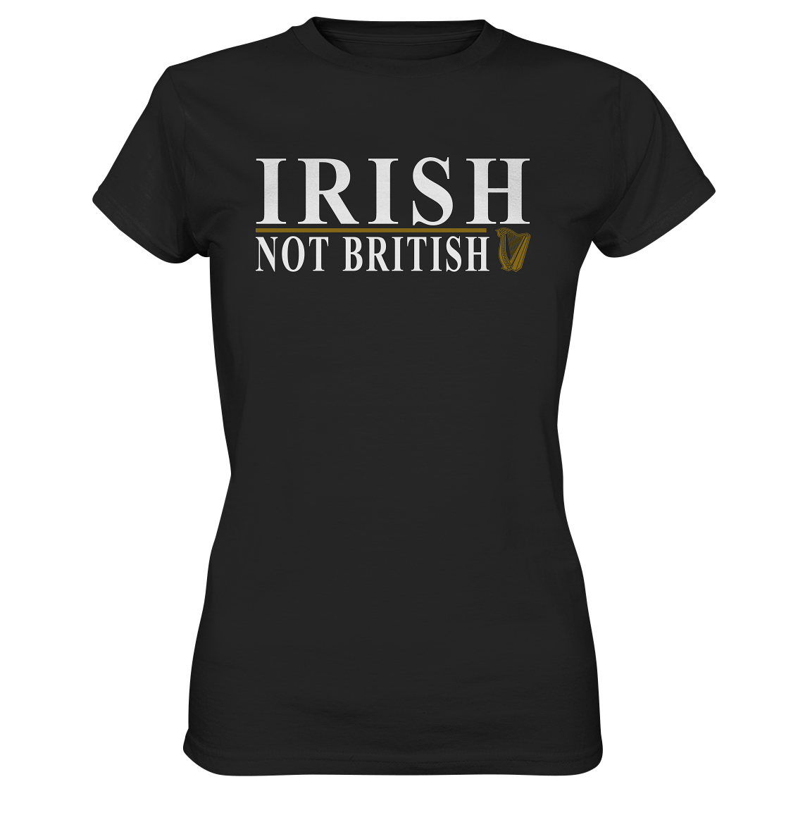 Irish "Not British" - Ladies Premium Shirt